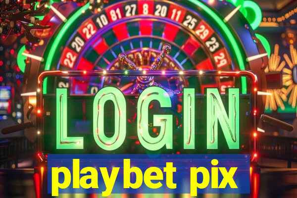 playbet pix